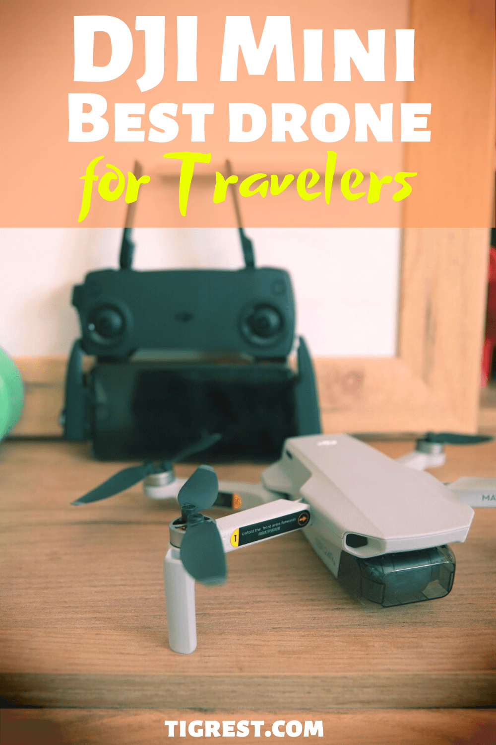 DJI Mavic Mini – Tigrest Travel Blog