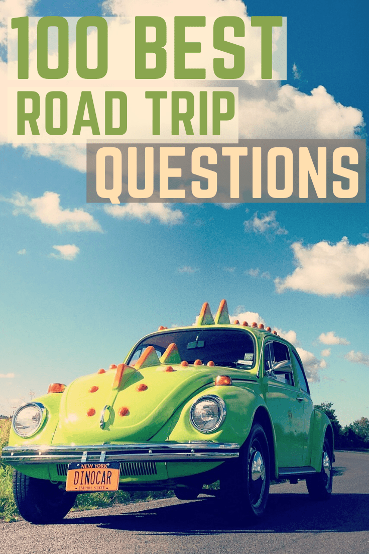 100 Fun Questions For A Road Trip To Kill Boredom – Tigrest Travel Blog